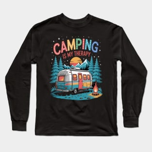 Camping Is My Therapy Campfire Summer Camp Family Vacation Long Sleeve T-Shirt